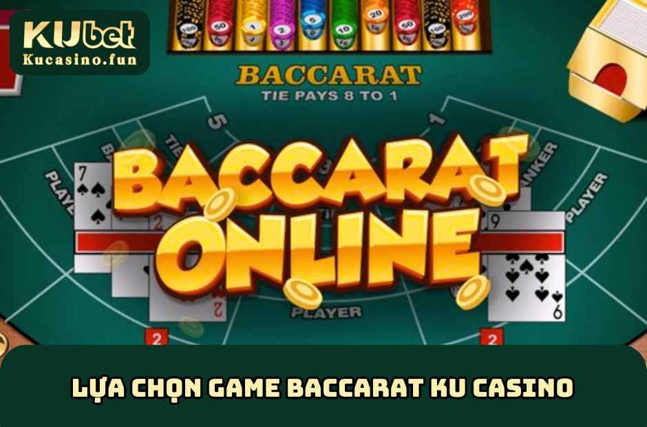 Baccarat KU Casino