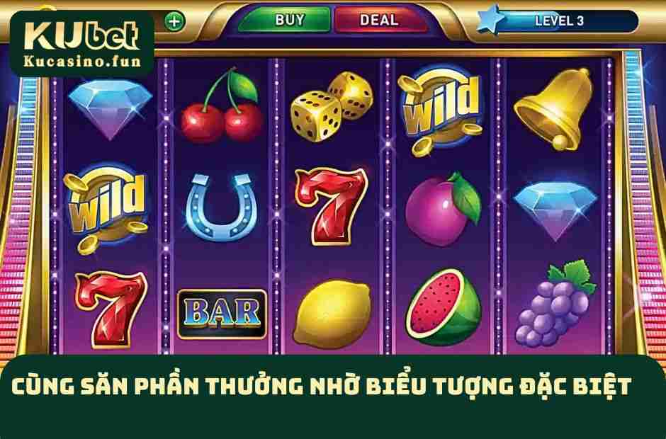 Cùng săn tiền thưởng nhờ biểu tượng đặc biệt