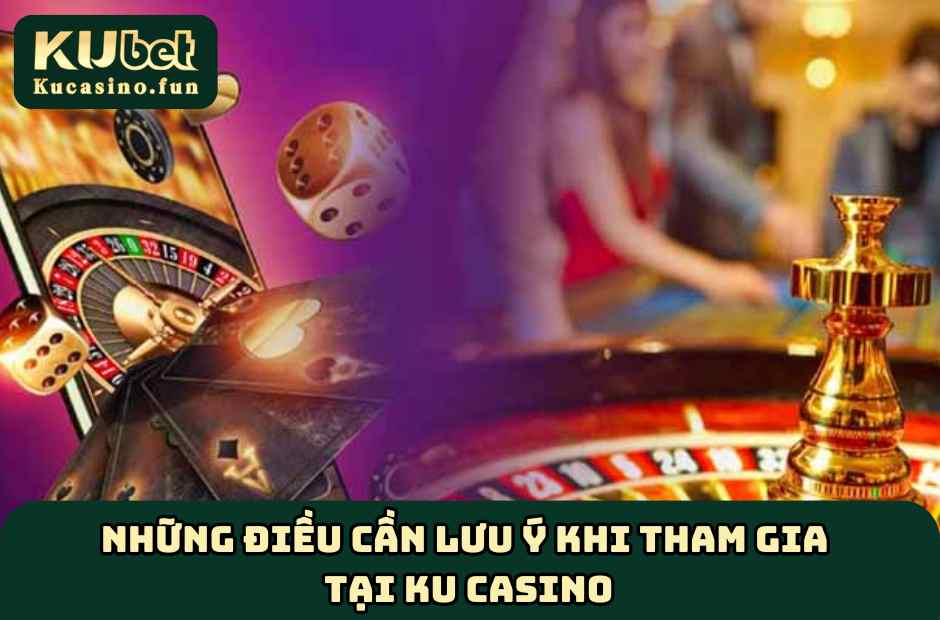 Danh sách những điều cần chú ý khi tham gia cá cược