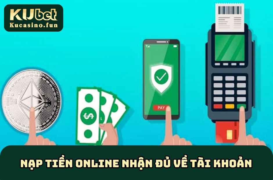 Nạp tiền online nhận đủ về tài khoản