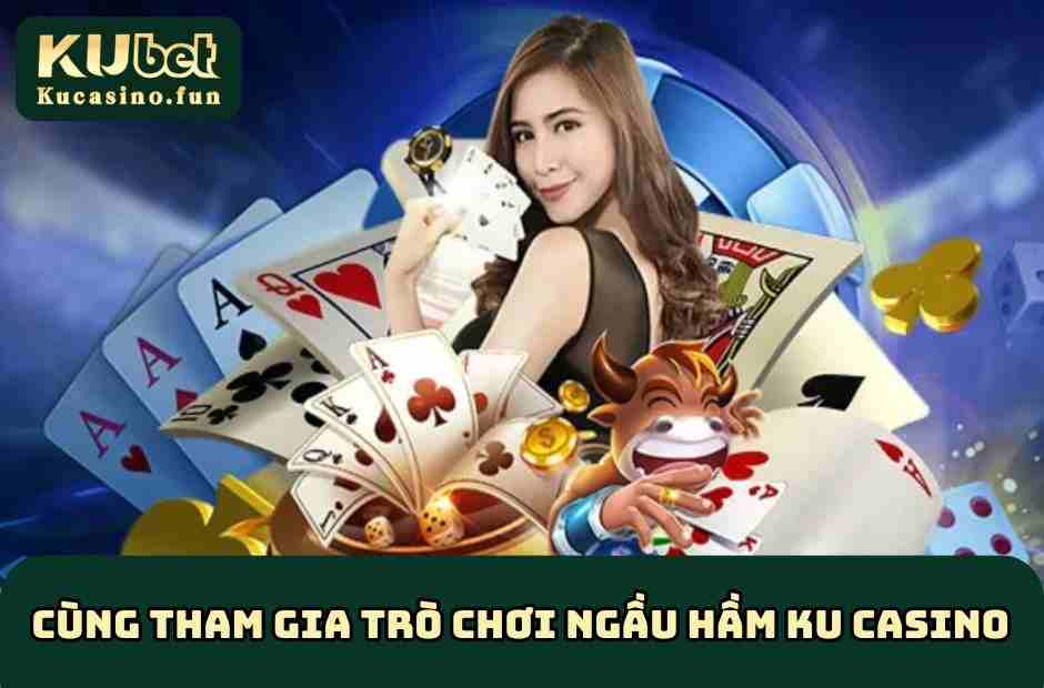 Game Ngầu Hầm KU Casino