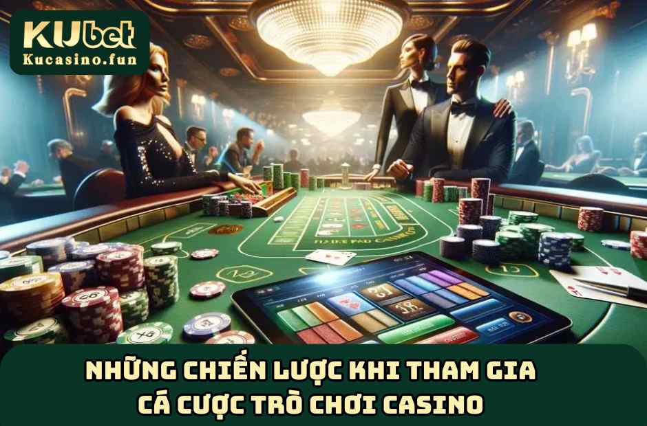 Những mẹo giúp tăng tỷ lệ chiến thắng tại Ku Casino