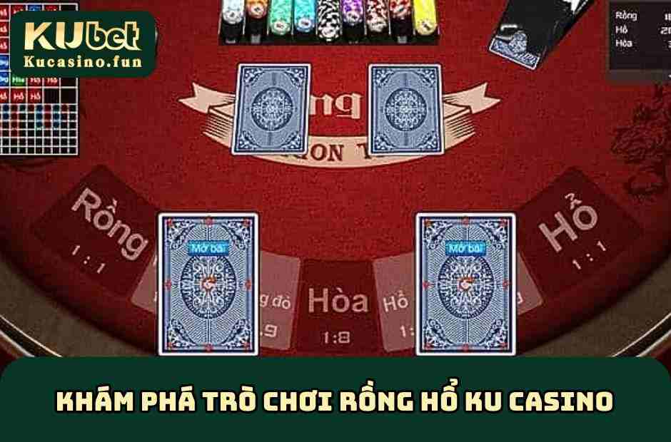 Rồng Hổ KU Casino