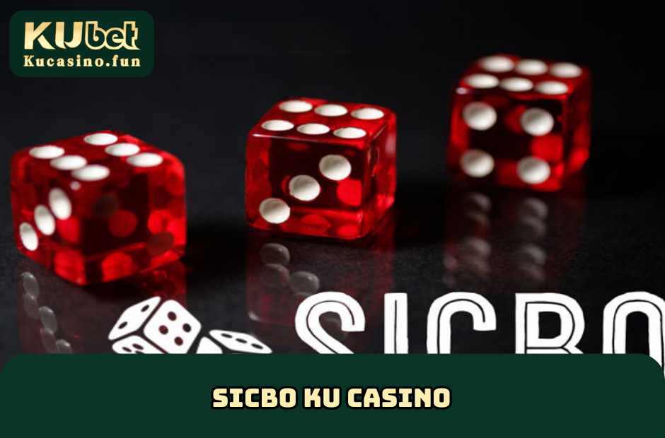 Sicbo Ku Casino