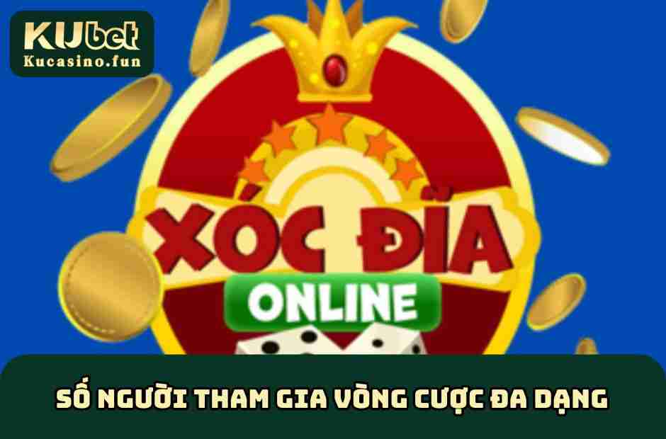 Số người tham gia phòng cược đa dạng